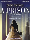 A Prison of My Own (MP3): A Dramatic True Story